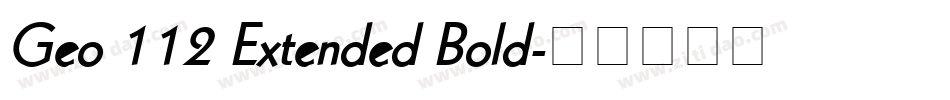 Geo 112 Extended Bold字体转换